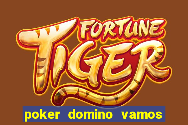 poker domino vamos penghasil uang