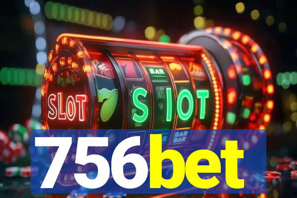 756bet