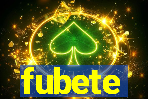 fubete