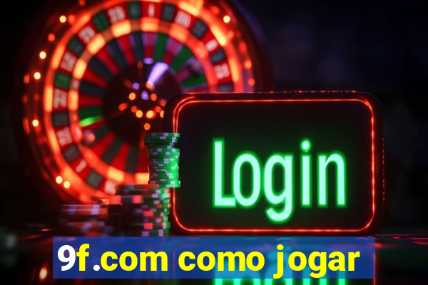 9f.com como jogar