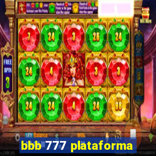 bbb 777 plataforma