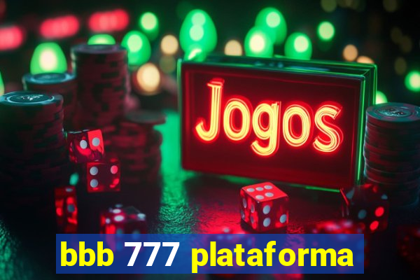 bbb 777 plataforma
