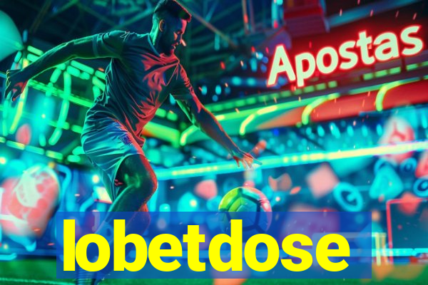 lobetdose