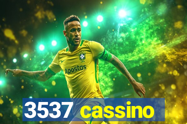 3537 cassino