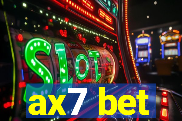 ax7 bet