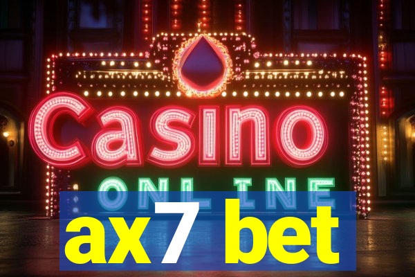 ax7 bet