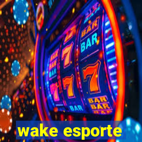 wake esporte