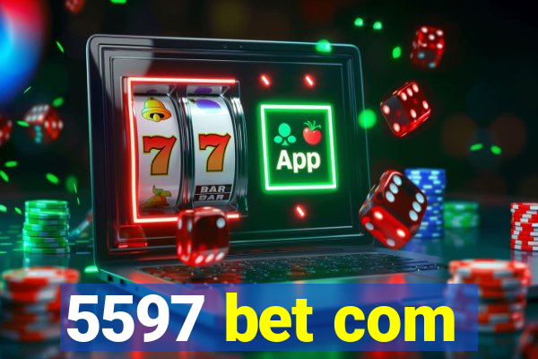 5597 bet com