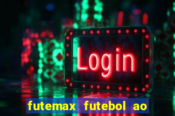 futemax futebol ao vivo hd
