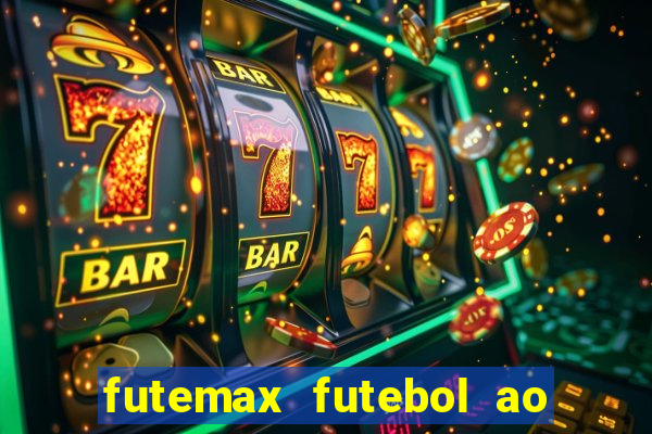 futemax futebol ao vivo hd