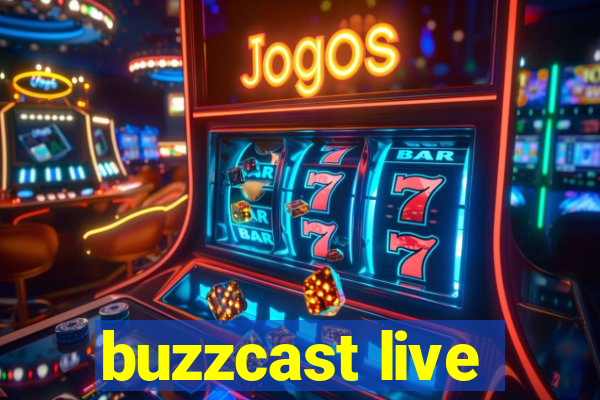 buzzcast live