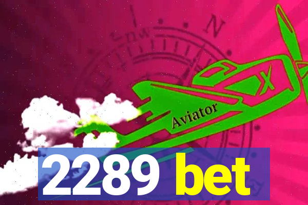 2289 bet