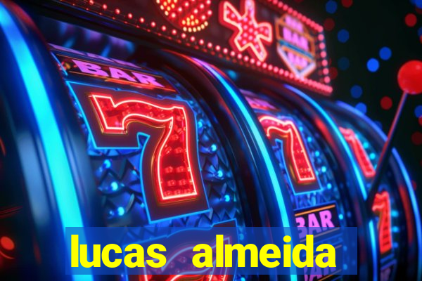 lucas almeida ferreira dos santos instagram