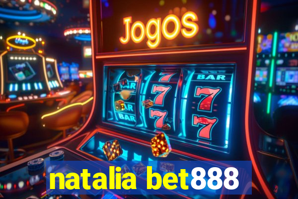 natalia bet888