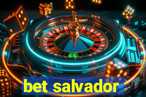 bet salvador