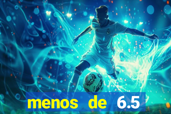 menos de 6.5 escanteios o que significa