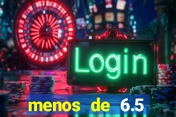 menos de 6.5 escanteios o que significa