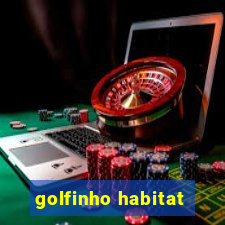 golfinho habitat
