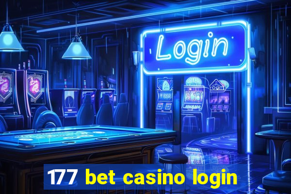 177 bet casino login