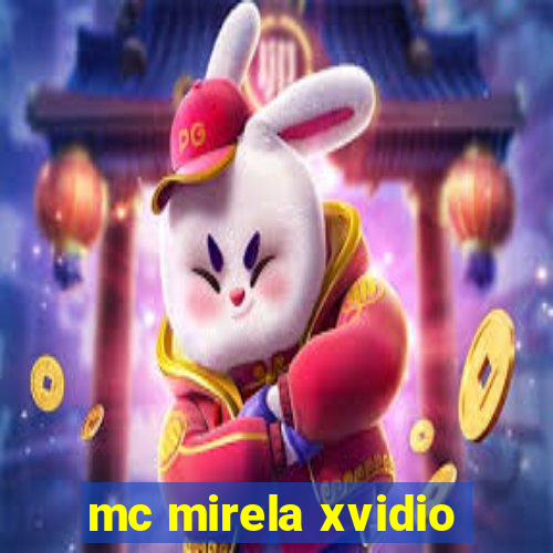 mc mirela xvidio