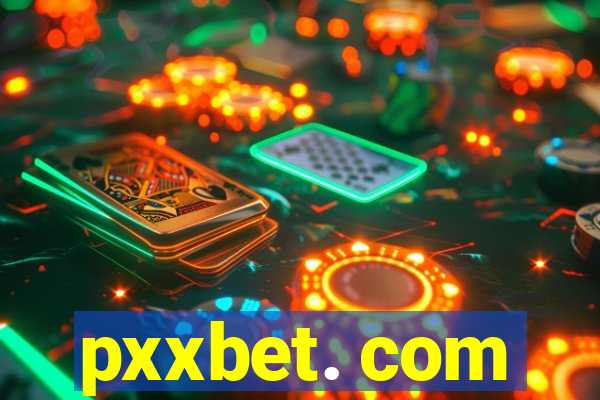 pxxbet. com
