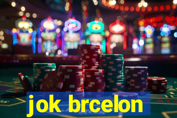 jok brcelon