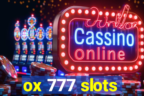 ox 777 slots