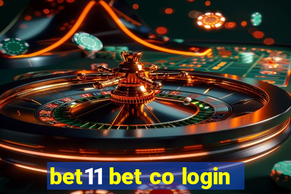 bet11 bet co login