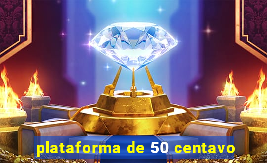 plataforma de 50 centavo
