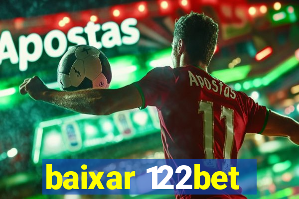 baixar 122bet