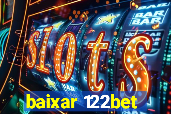 baixar 122bet