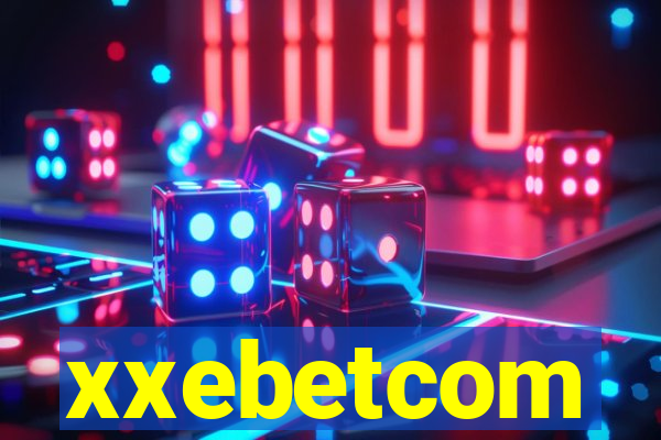 xxebetcom
