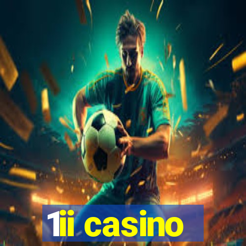 1ii casino