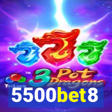 5500bet8