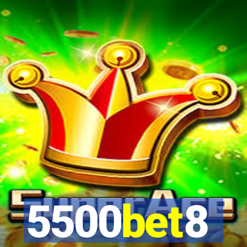 5500bet8