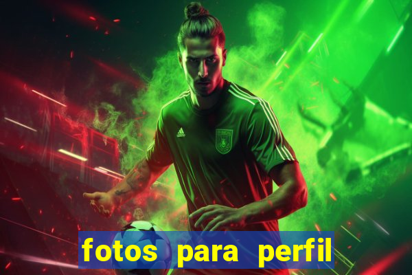 fotos para perfil fake feminino