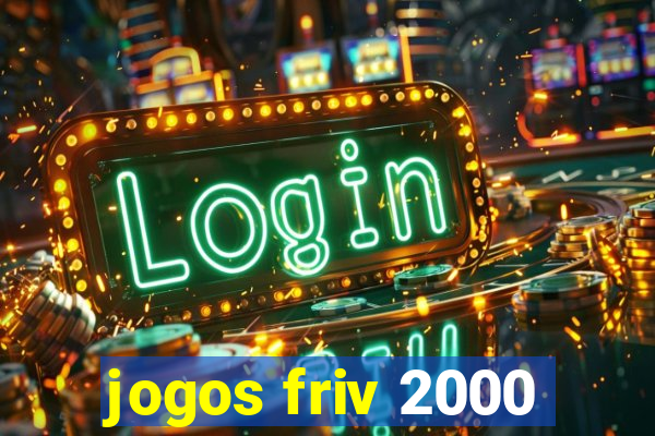 jogos friv 2000