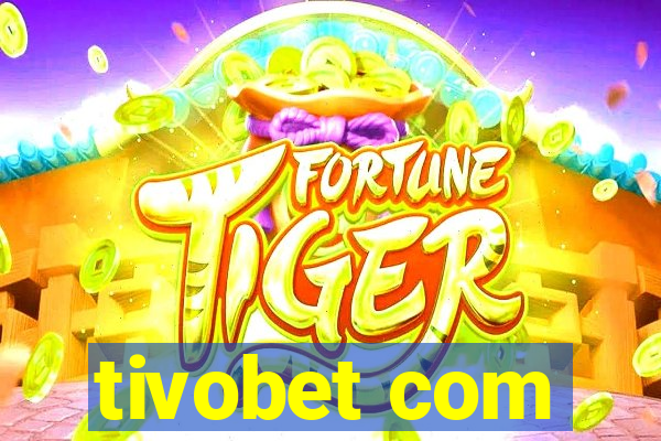 tivobet com