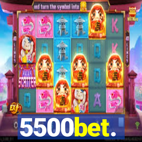 5500bet.