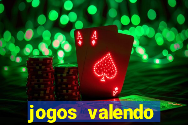 jogos valendo dinheiro online
