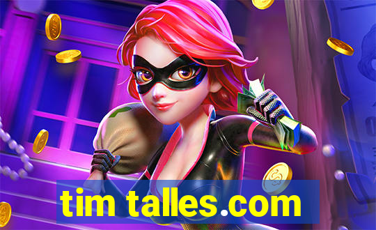 tim talles.com