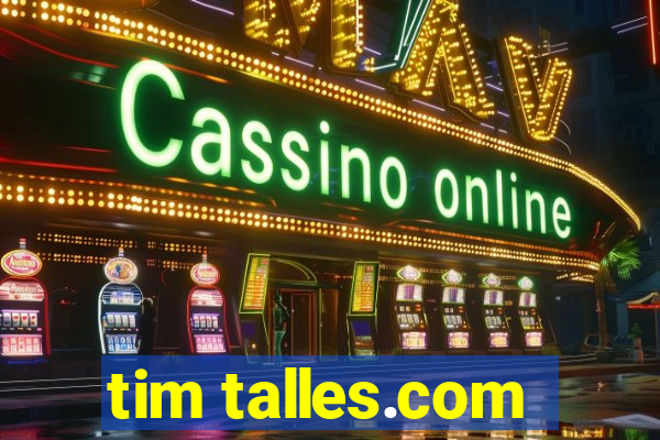 tim talles.com