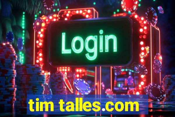 tim talles.com