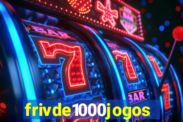 frivde1000jogos