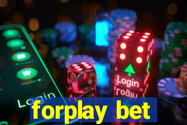 forplay bet