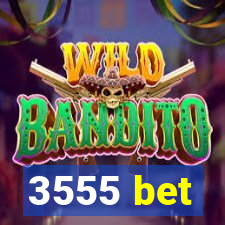 3555 bet