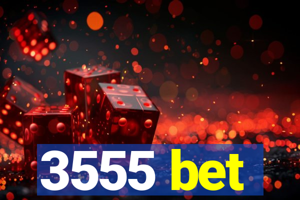 3555 bet