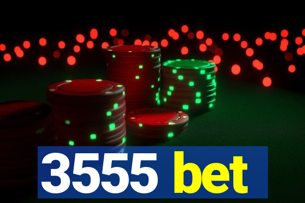 3555 bet