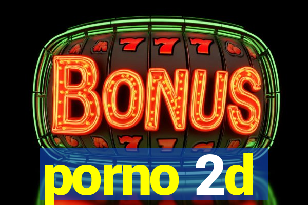 porno 2d