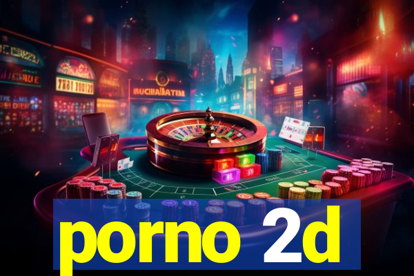 porno 2d